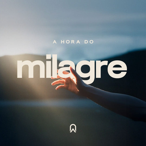 A hora do milagre | Bp Marcelo Toschi
