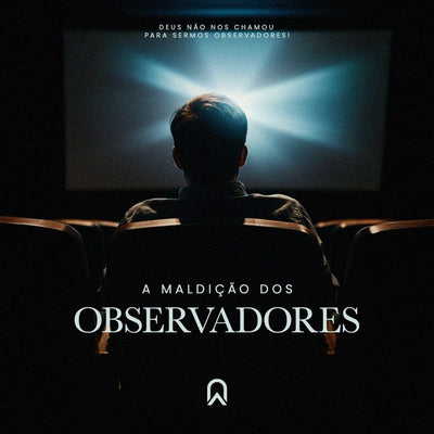 A Maldição dos Observadores | Pra. Karen Toschi