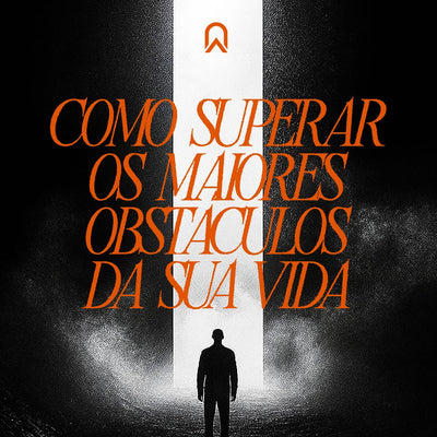 Como superar os maiores obstáculos da sua vida | BP. Marcelo Toschi